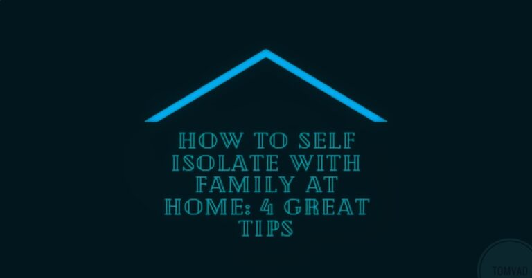 A house with the text on how to self isolate with family at home