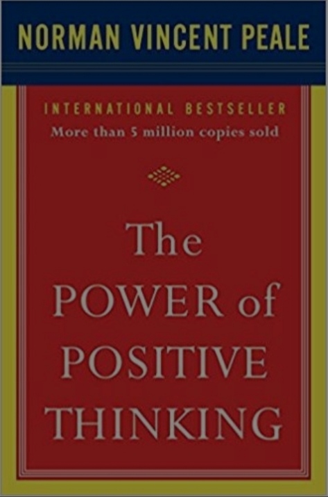 Dr. Norman Vincent Peale's book on postitive thinking